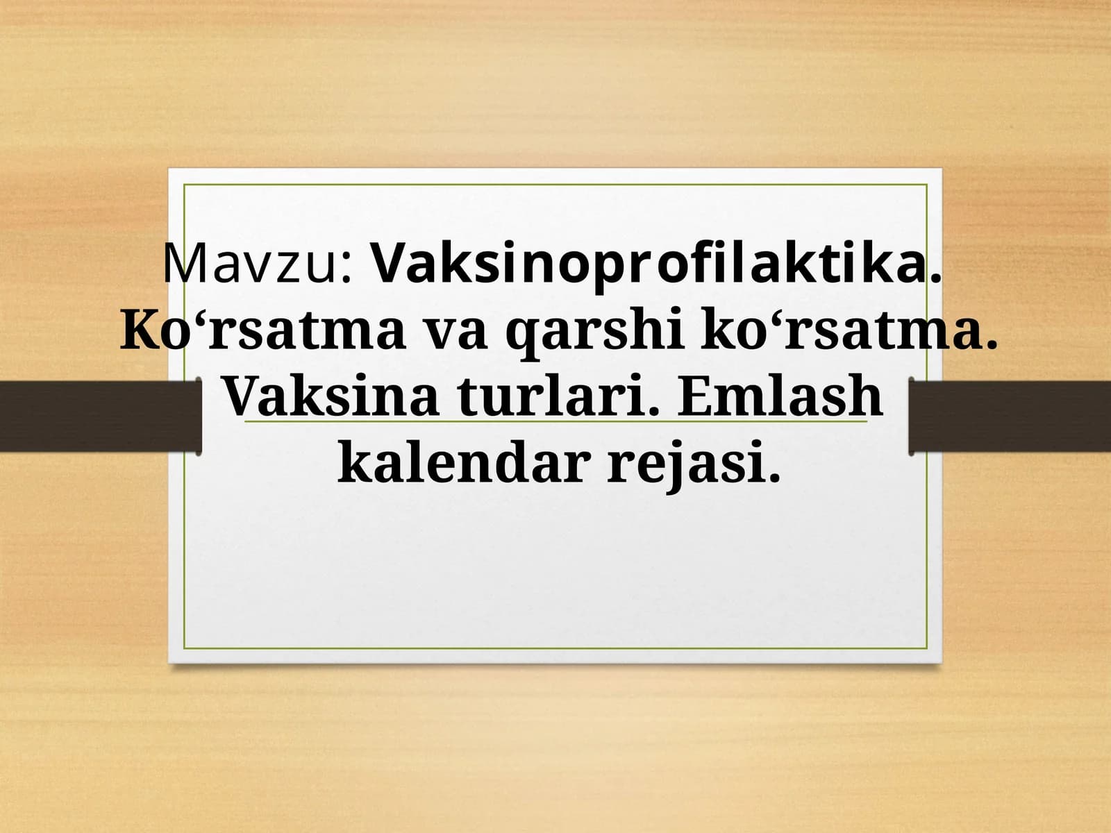 Vaksinoprofilaktika. Ko‘rsatma va qarshi ko‘rsatma. Vaksina turlari.