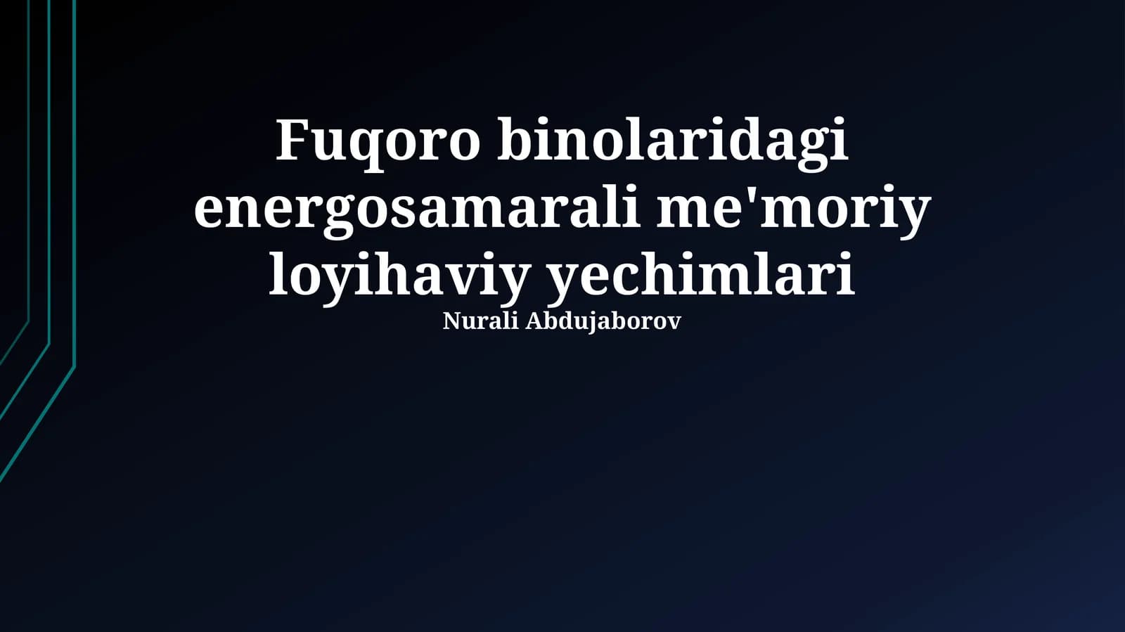 Fuqoro binolaridagi energosamarali me'moriy loyihaviy yechimlari