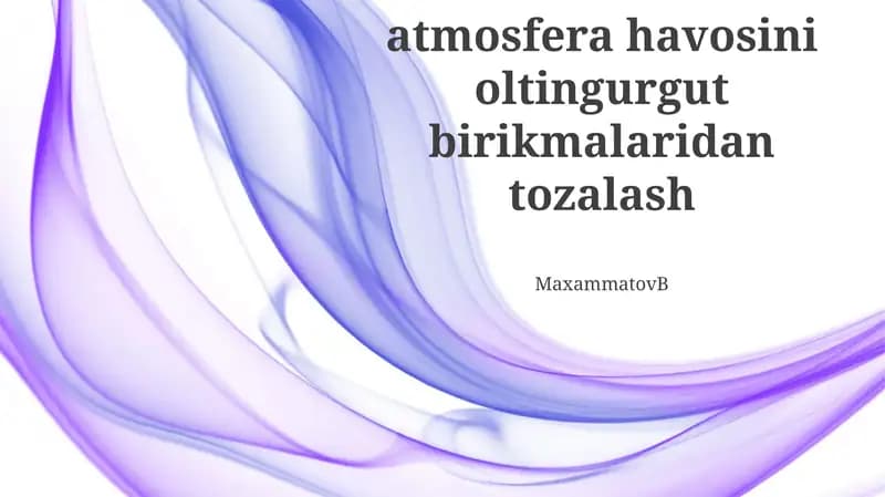 Oltingugurtli birikmalarning atmosfera ifloslanishiga ta'siri