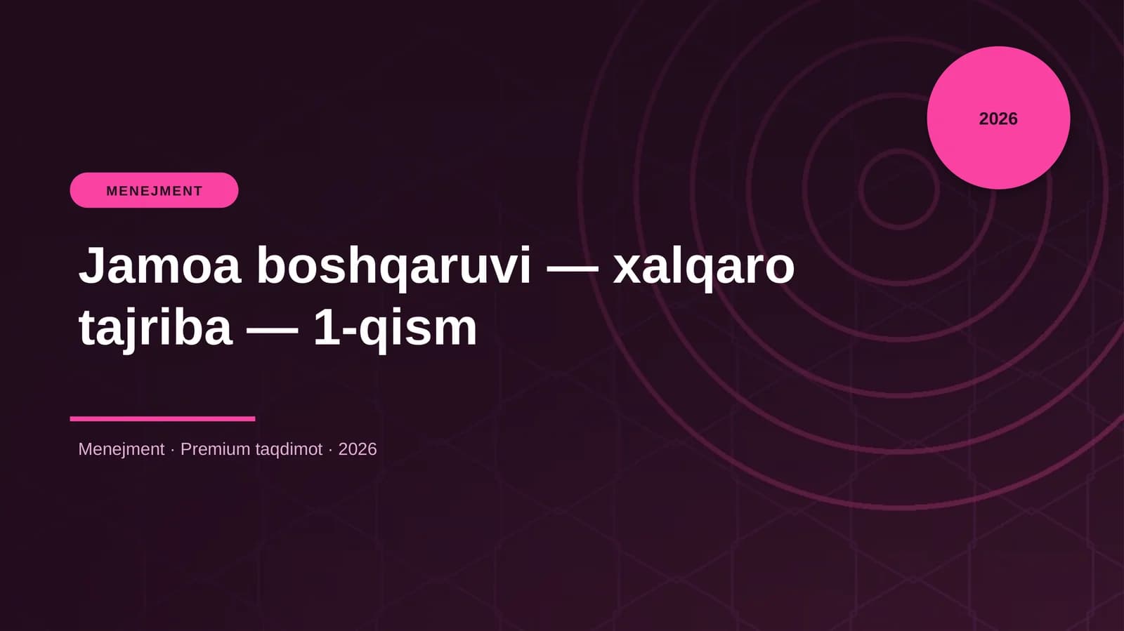 Jamoa boshqaruvi — xalqaro tajriba — 1-qism