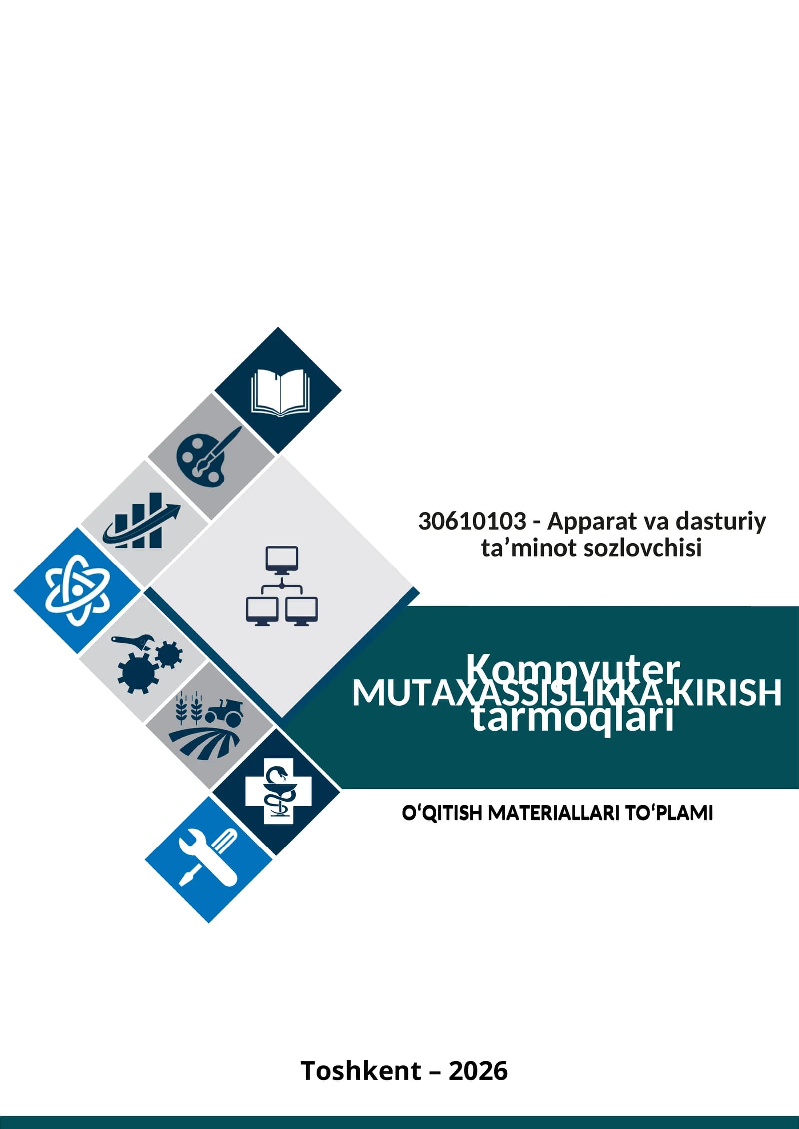 KOMPYUTER TARMOQLARI FANIDAN  O‘QITISH	MATERIALLARI