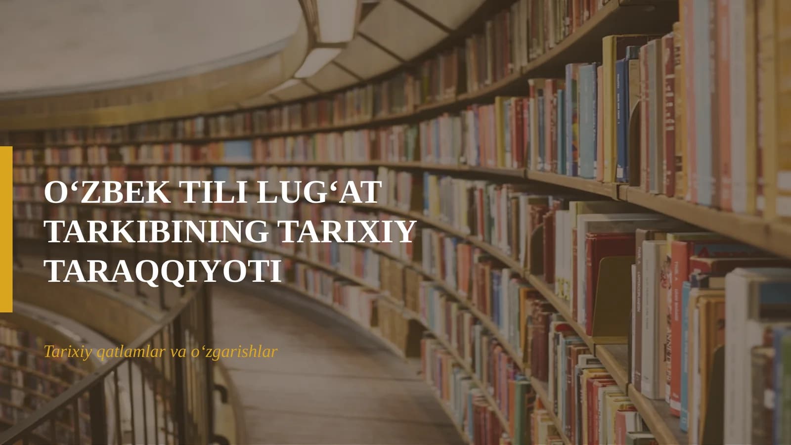 O‘ZBEK TILI LUG‘AT TARKIBINING TARIXIY TARAQQIYOTI