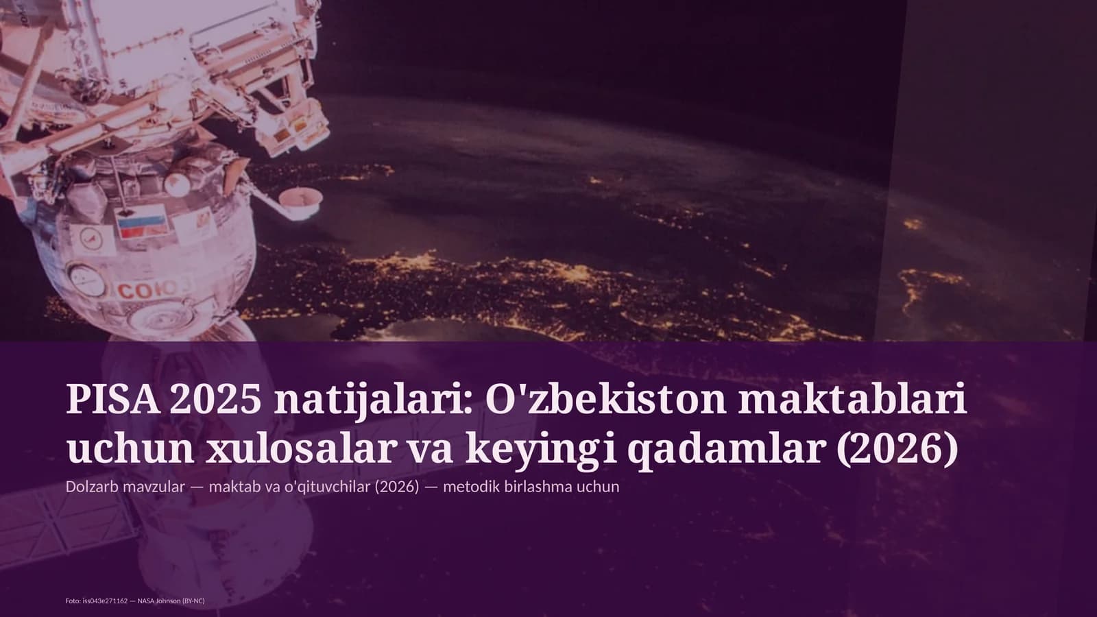 PISA 2025 natijalari: O'zbekiston maktablari uchun xulosalar va keyingi qadamlar (2026)