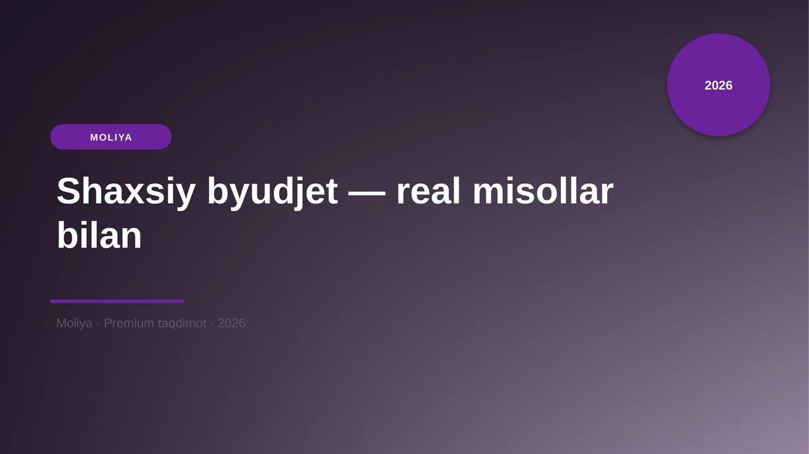 Shaxsiy byudjet — real misollar bilan