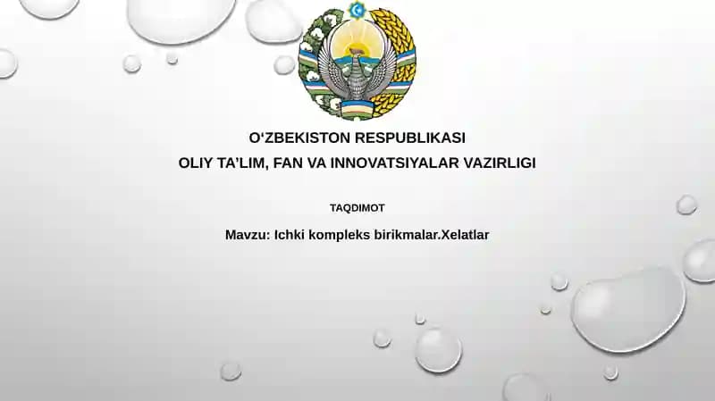 Ichki kompleks birikmalar.Xelatlar