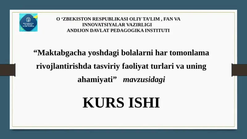 Maktabgachayoshdagibolalarnihartomonlamarivojlantirishdatasviriyfaoliyatturlarivauningahamiyati