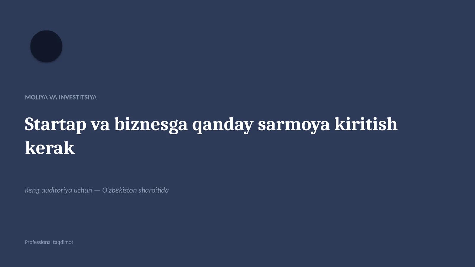 Startap va biznesga qanday sarmoya kiritish kerak