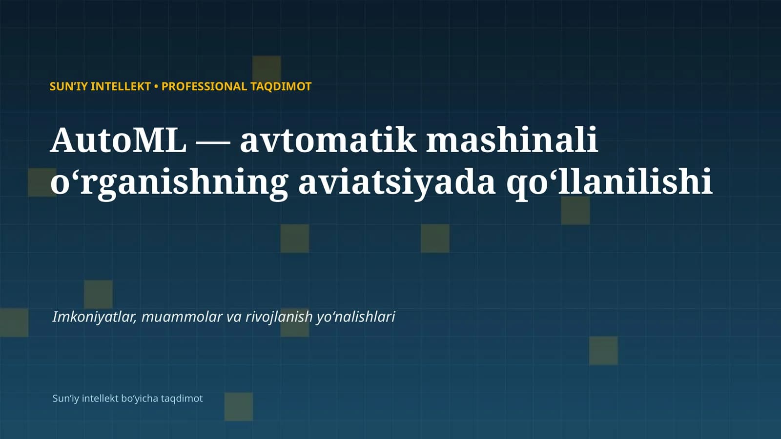 SUNʼIY INTELLEKT • PROFESSIONAL TAQDIMOT