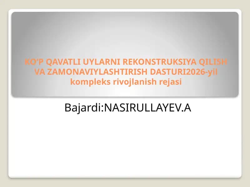 KO‘P QAVATLI UYLARNI REKONSTRUKSIYA QILISH VA ZAMONAVIYLASHTIRISH DASTURI