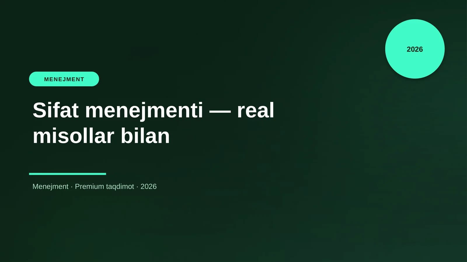 Sifat menejmenti — real misollar bilan