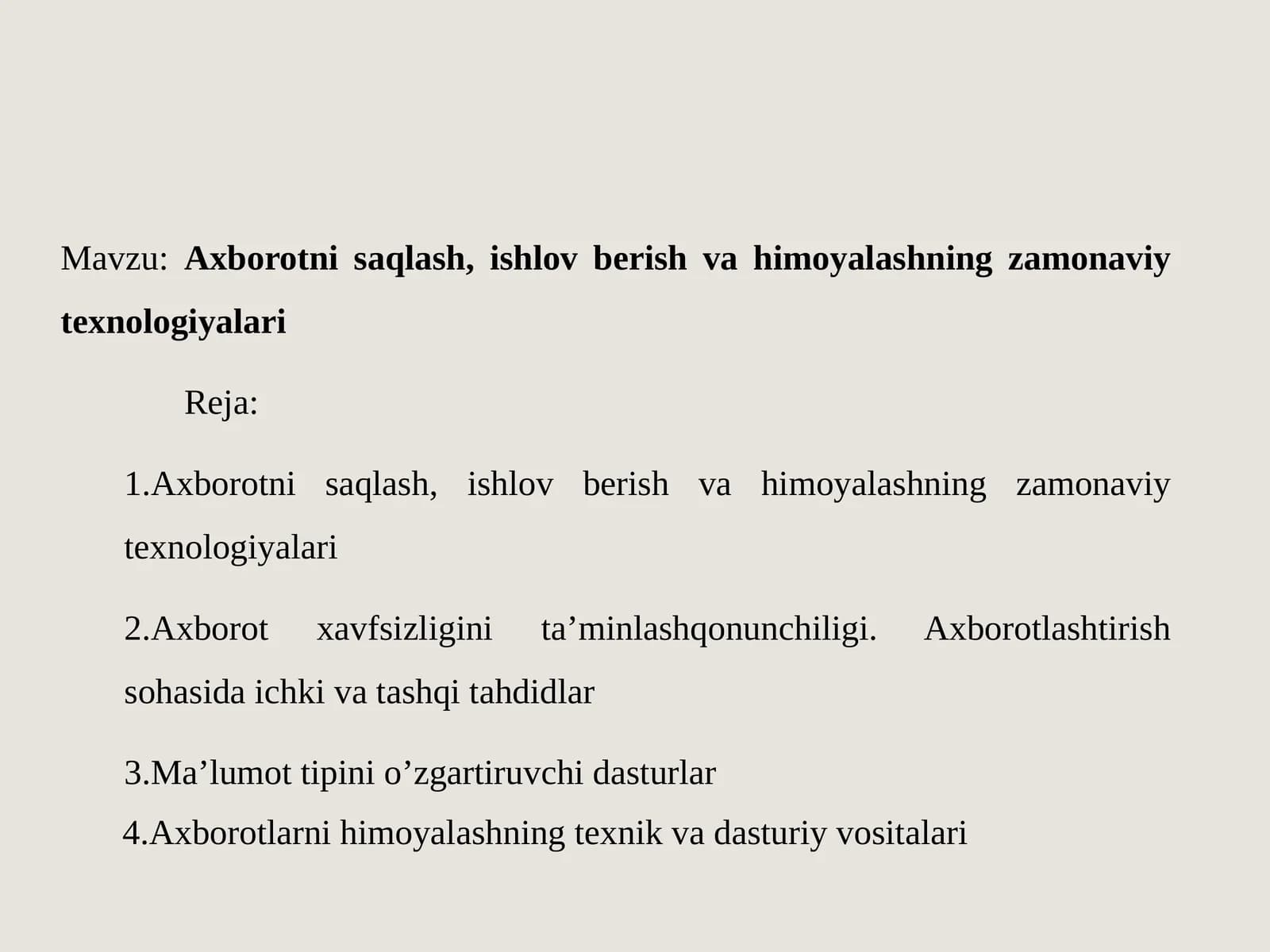 Axborotnisaqlash, ishlovberish va himoyalashning zamonaviy texnologiyalari