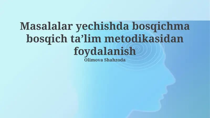 Bosqichma-Bosqich O'qitish Metodikasi