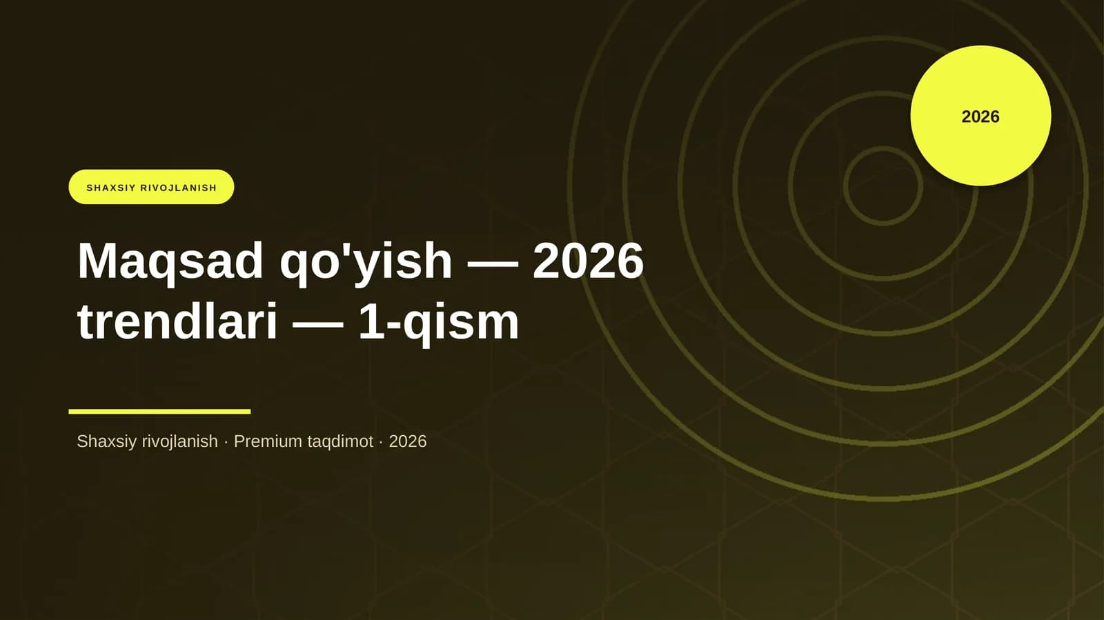 Maqsad qo'yish — 2026 trendlari — 1-qism