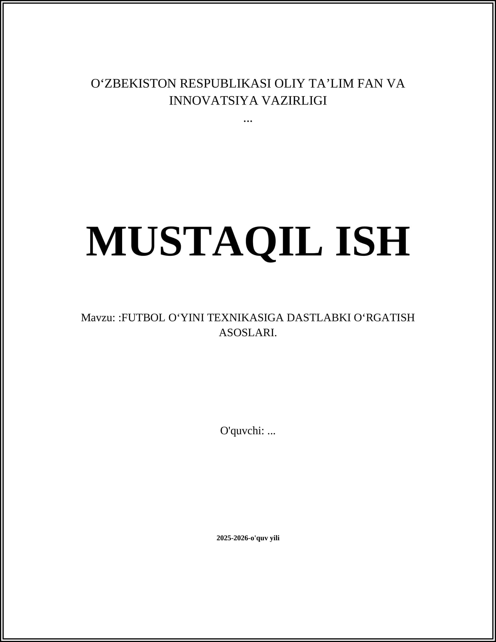 FUTBOL OʻYINI TEXNIKASIGA DASTLABKI OʻRGATISH ASOSLARI
