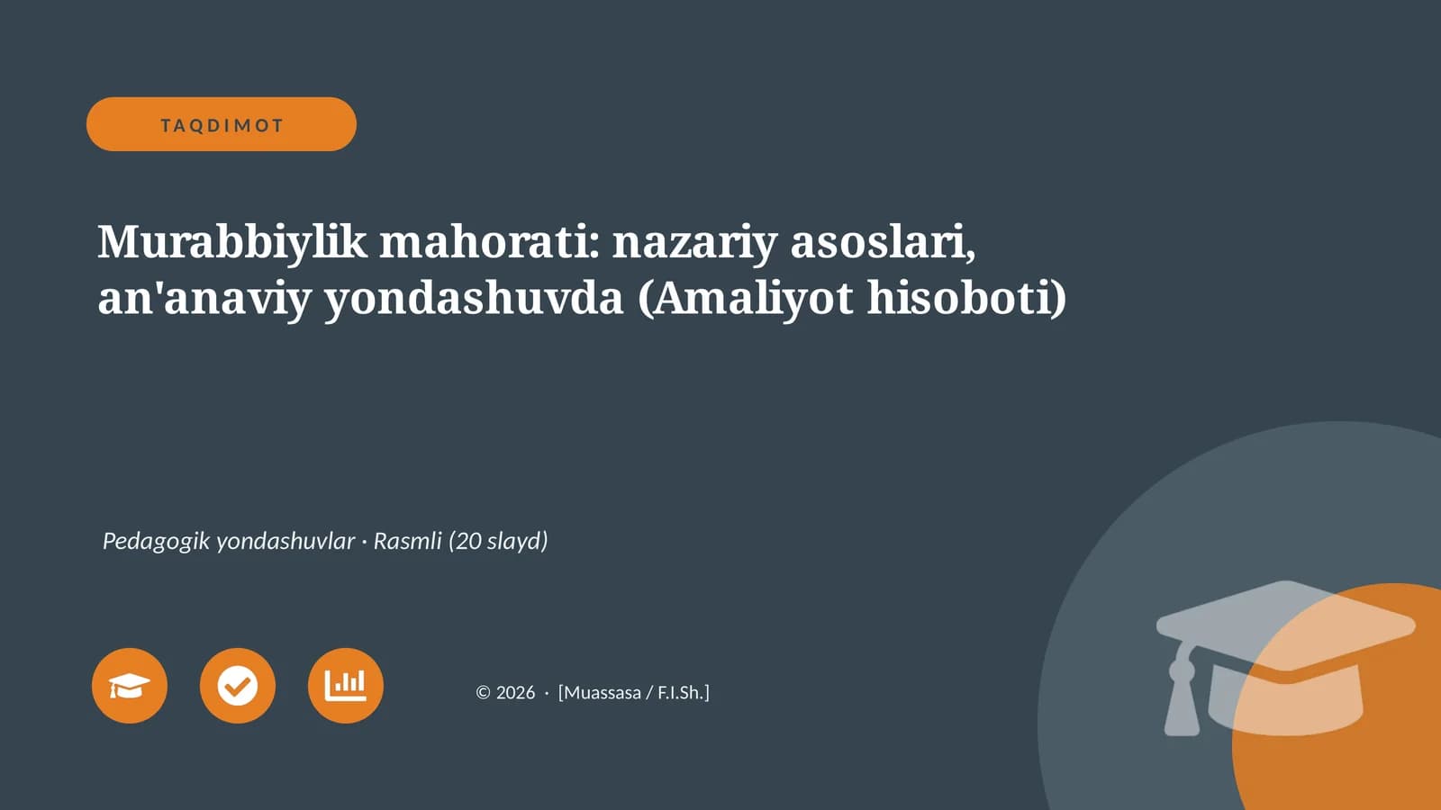 Murabbiylik mahorati: nazariy asoslari, an'anaviy yondashuvda (Amaliyot hisoboti)