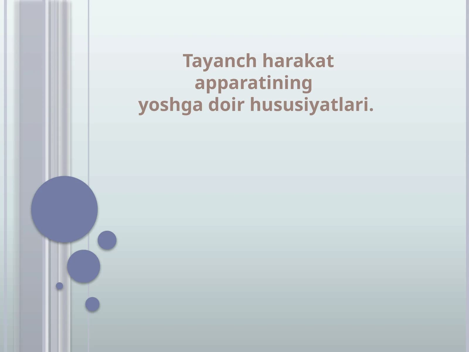 Tayanch-harakat apparatining yoshgadoir hususiyatlari