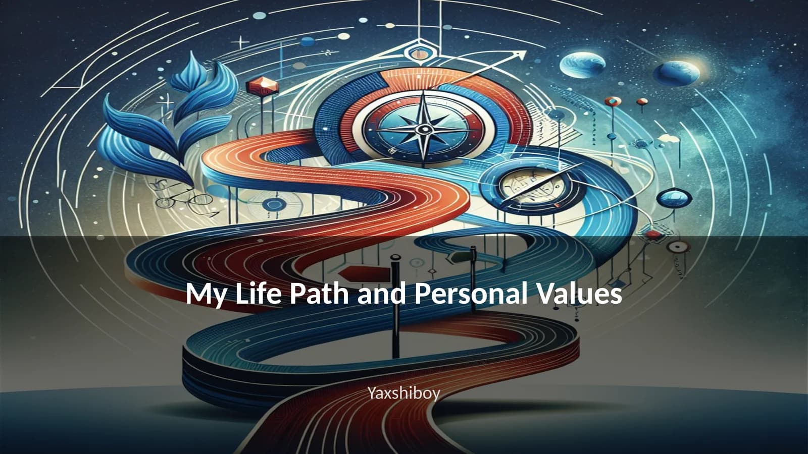 My Life Path and Personal Values