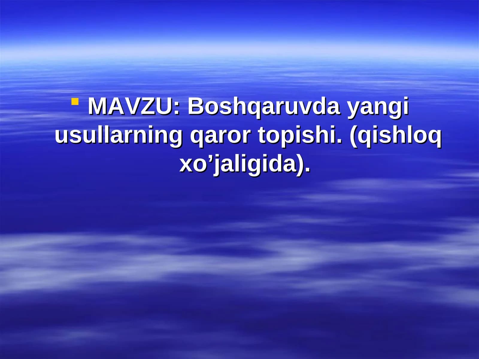 Boshqaruvda yangi usullarning qaror topishi