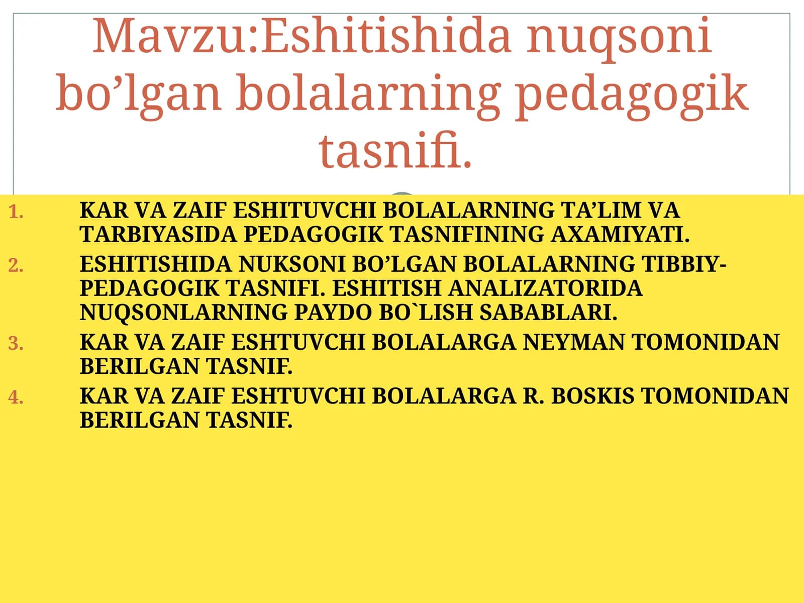 Eshitishidа nuqsоni bo’lgаn bоlаlаrning pеdаgоgik tаsnifi.
