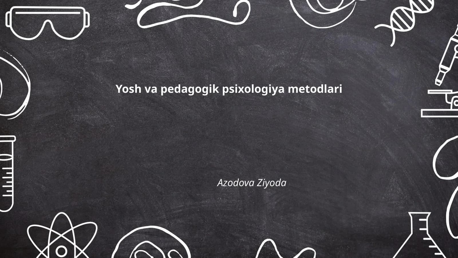 Yosh va pedagogik psixologiya metodlari