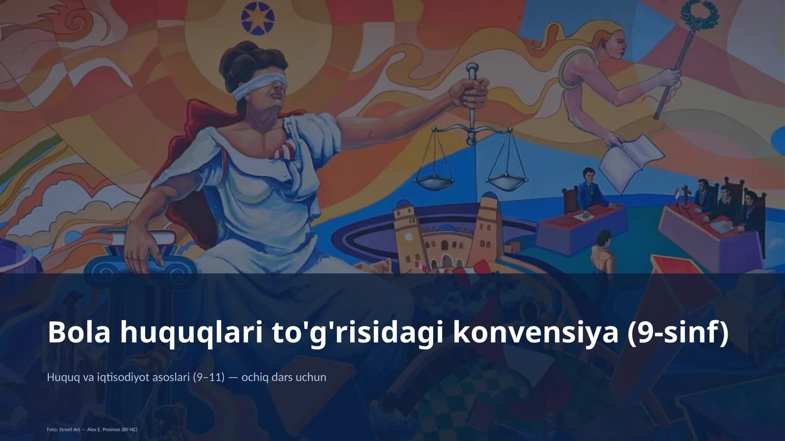 Bola huquqlari to'g'risidagi konvensiya (9-sinf)