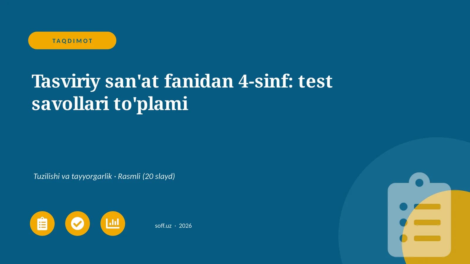 Tasviriy san'at fanidan 4-sinf: test savollari to'plami