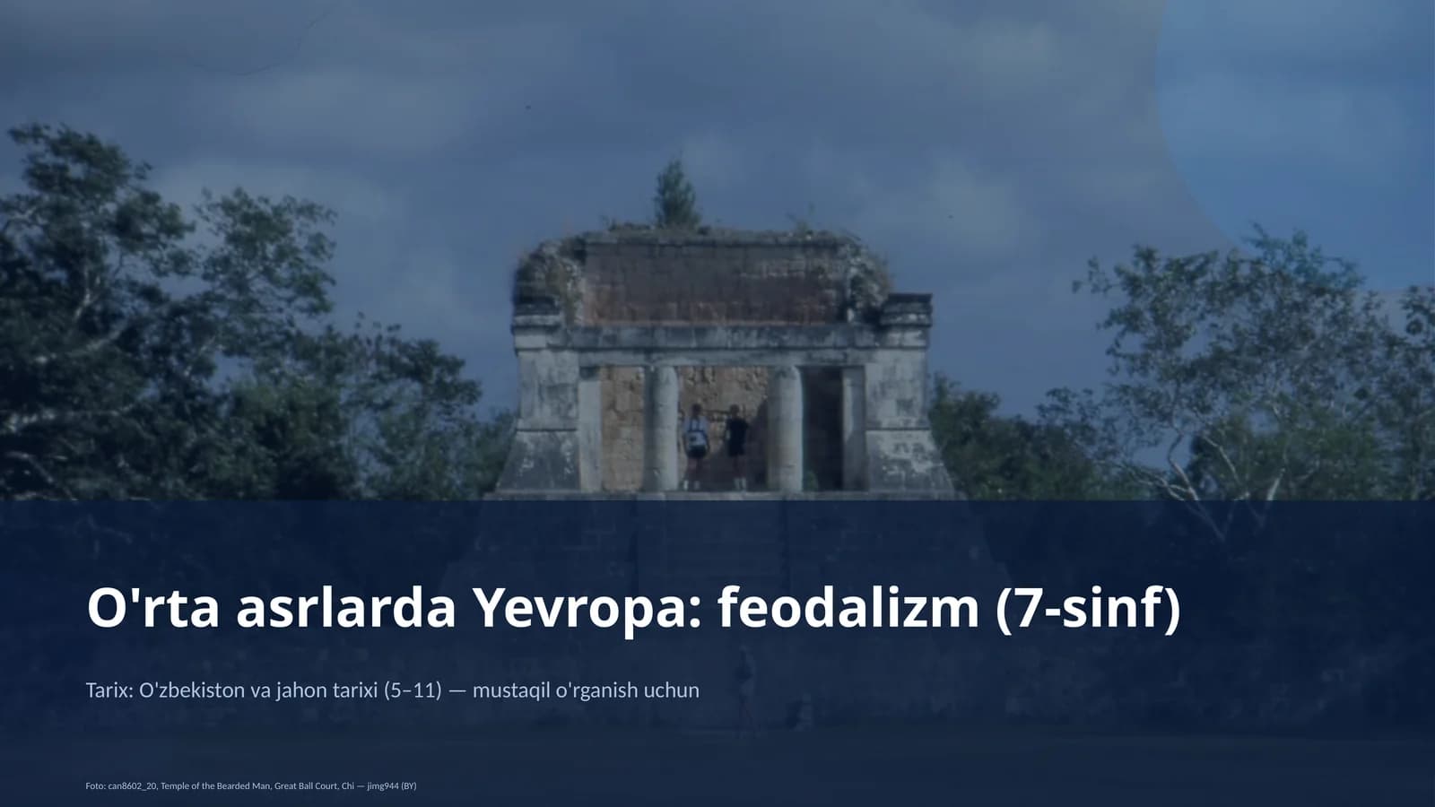 O'rta asrlarda Yevropa: feodalizm (7-sinf)