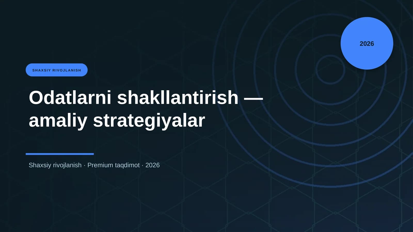 Odatlarni shakllantirish — amaliy strategiyalar