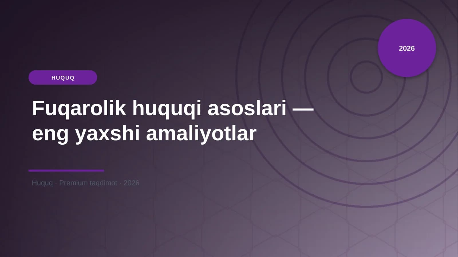 Fuqarolik huquqi asoslari — eng yaxshi amaliyotlar