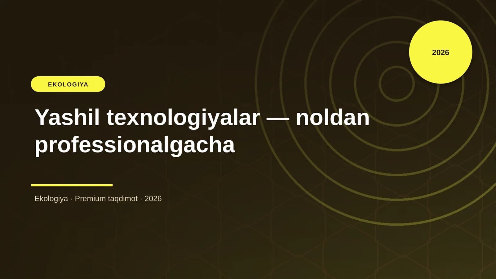 Yashil texnologiyalar — noldan professionalgacha