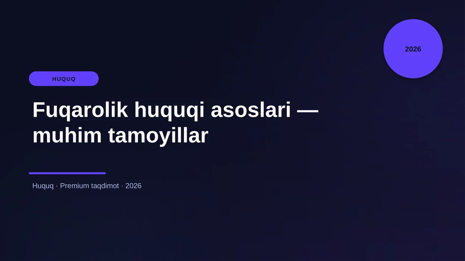Fuqarolik huquqi asoslari - muhim tamoyillar