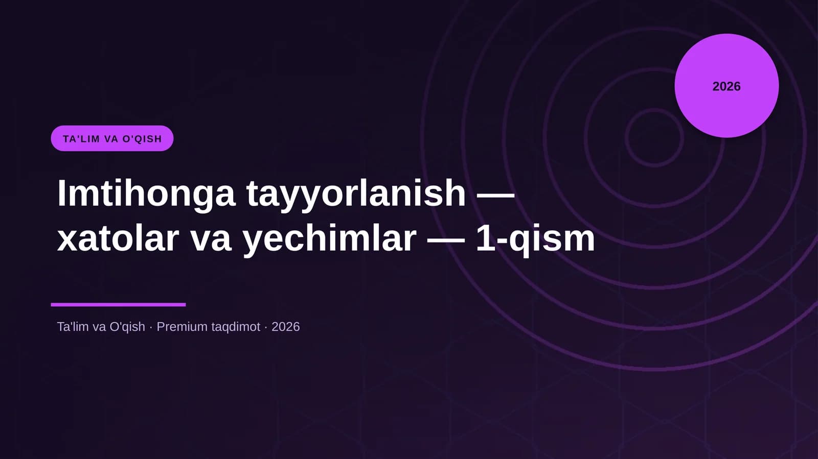 Imtihonga tayyorlanish — xatolar va yechimlar — 1-qism