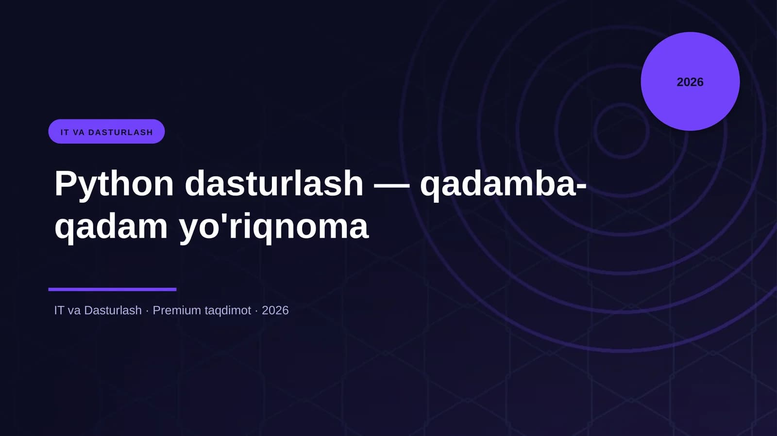 Python dasturlash — qadamba-qadam yo'riqnoma