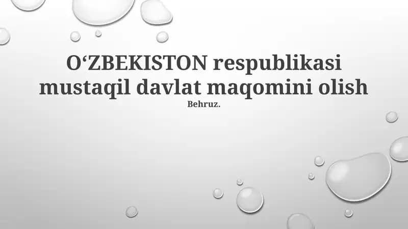 OʻZBEKISTON respublikasi mustaqil davlat maqomini olish