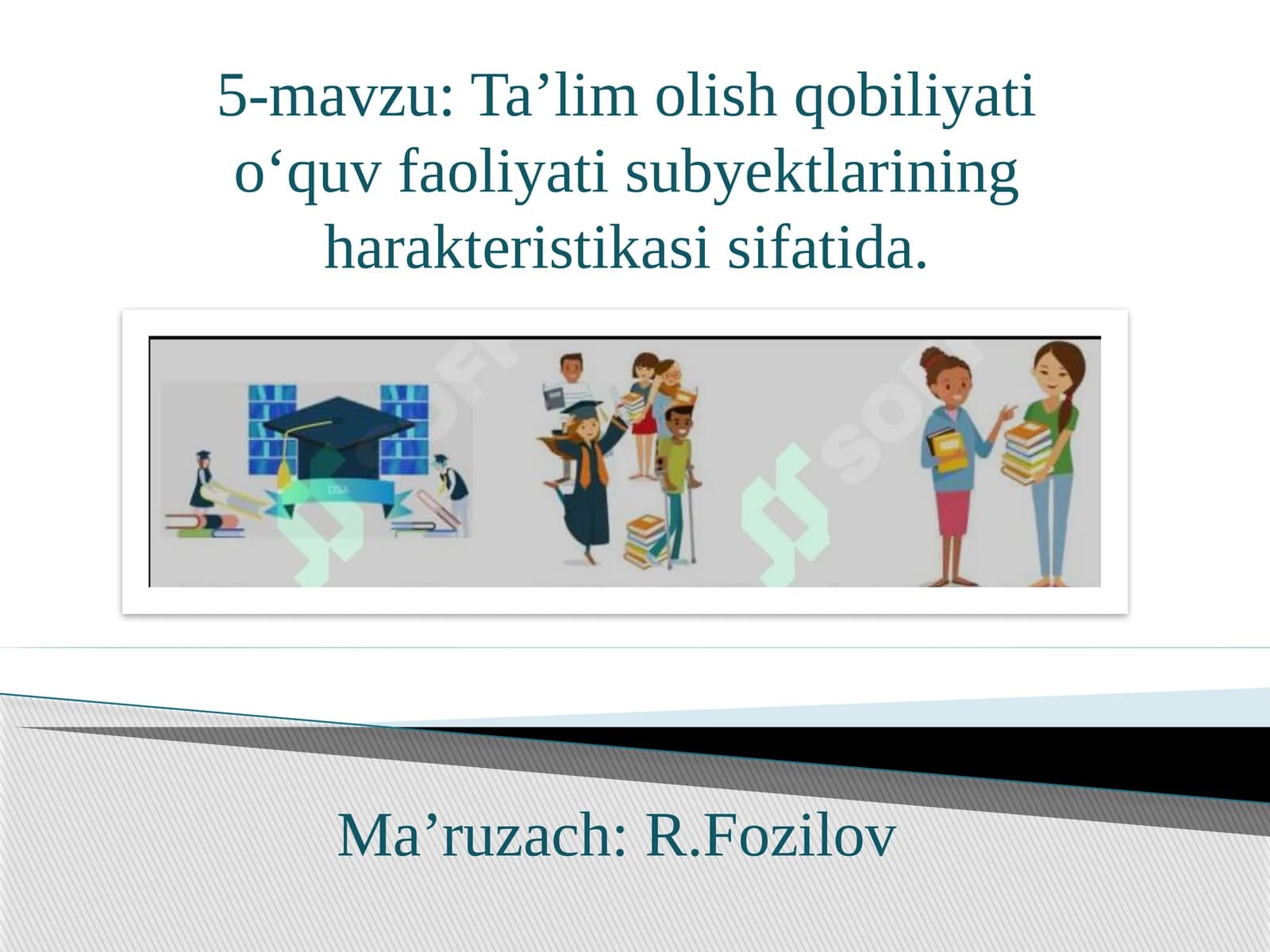 Ta’limolishqobiliyati o‘quv faoliyati subyektlari
