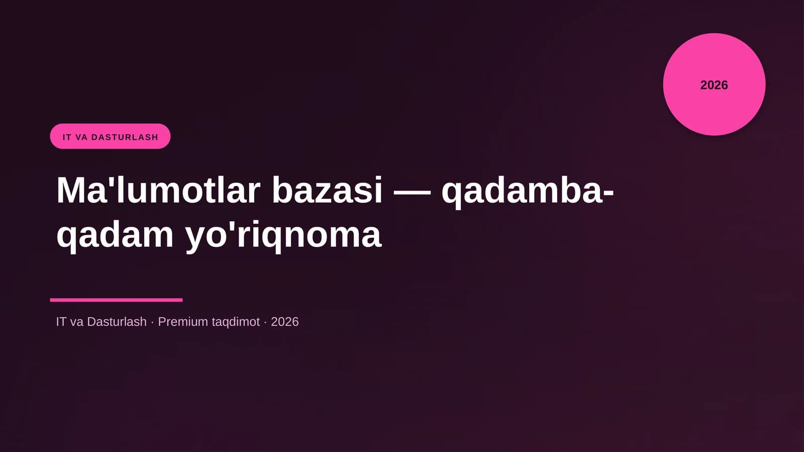 Ma'lumotlar bazasi — qadamba-qadam yo'riqnoma