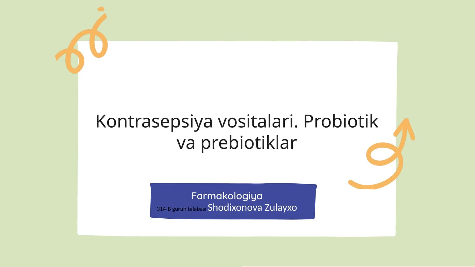 Kontrasepsiyavositalari.Probiotikvaprebiotiklar
