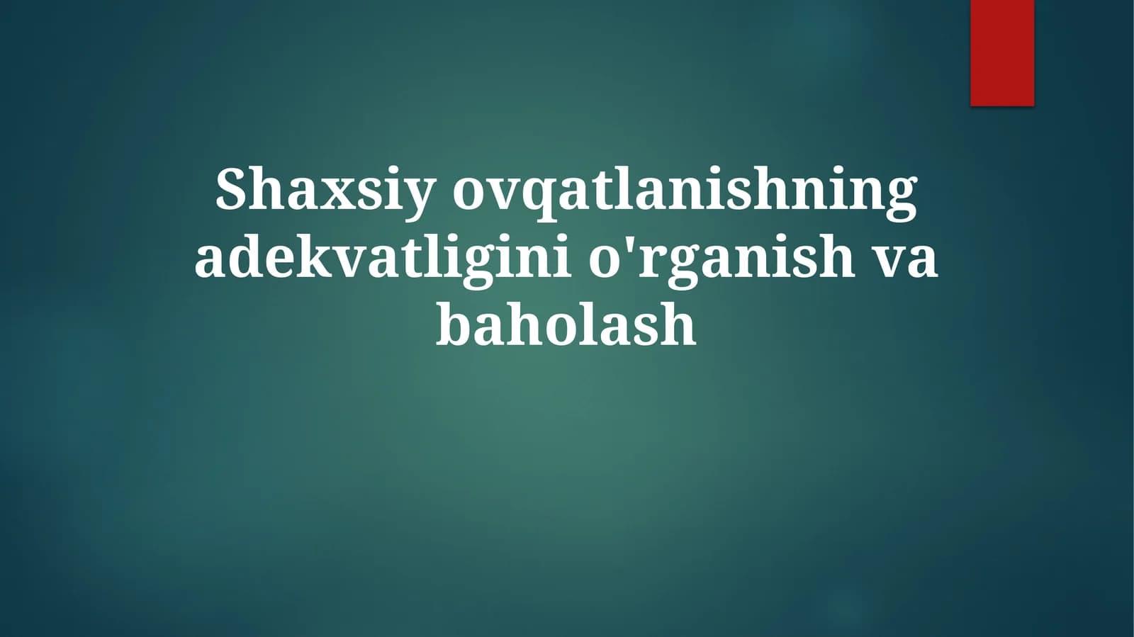Shaxsiy ovqatlanishning adekvatligini o'rganish va baholash