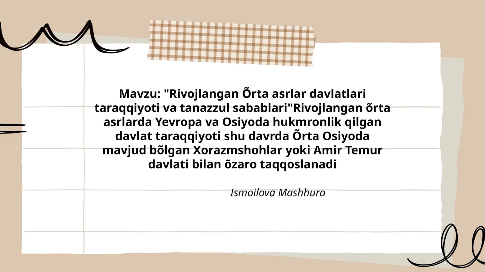 Rivojlangan Õrta asrlar davlatlari taraqqiyoti va tanazzul sabablari