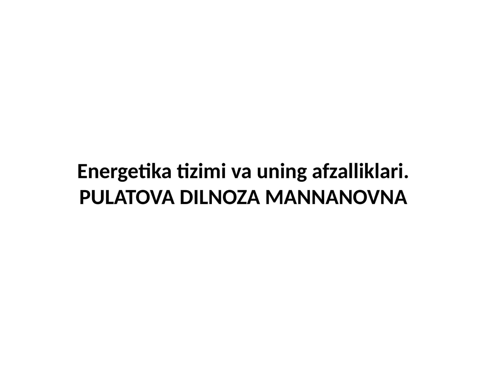 JAHON ENERGETIKASI RIVOJLANISHISTIQBOLLARI