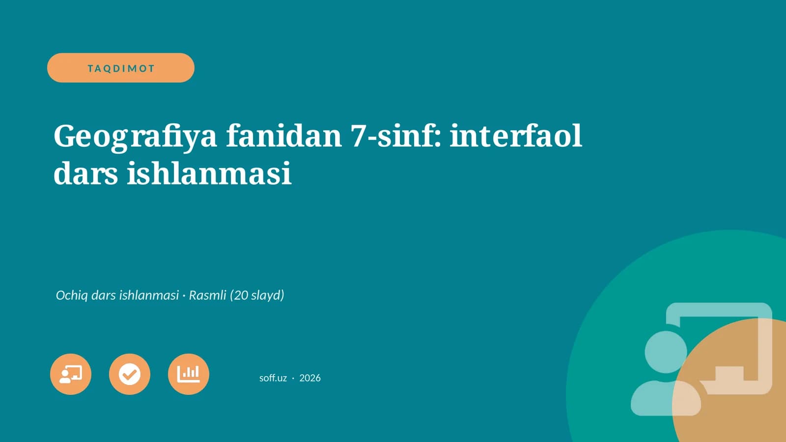 Geografiya fanidan 7-sinf: interfaol dars ishlanmasi