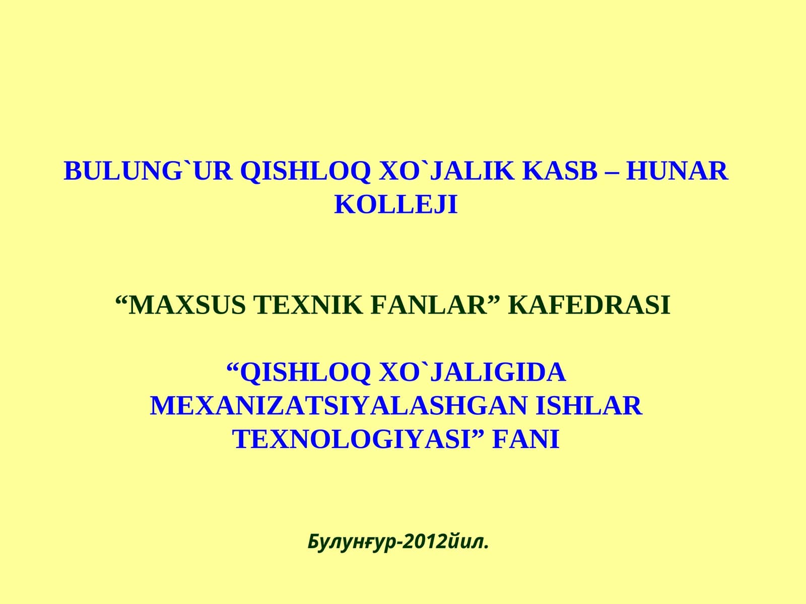 QISHLOQ XO`JALIGIDA MEXANIZATSIYALASHGAN ISHLAR TEXNOLOGIYASI