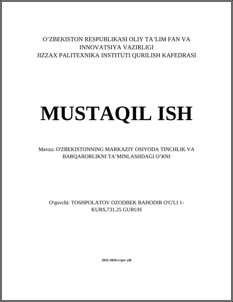 O'ZBEKISTONNING MARKAZIY OSIYODA TINCHLIK VA BARQARORLIKNI TA’MINLASHDAGI O‘RNI