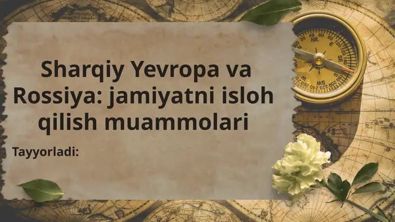 Sharqiy Yevropa va Rossiya: jamiyatni isloh qilish muammolari