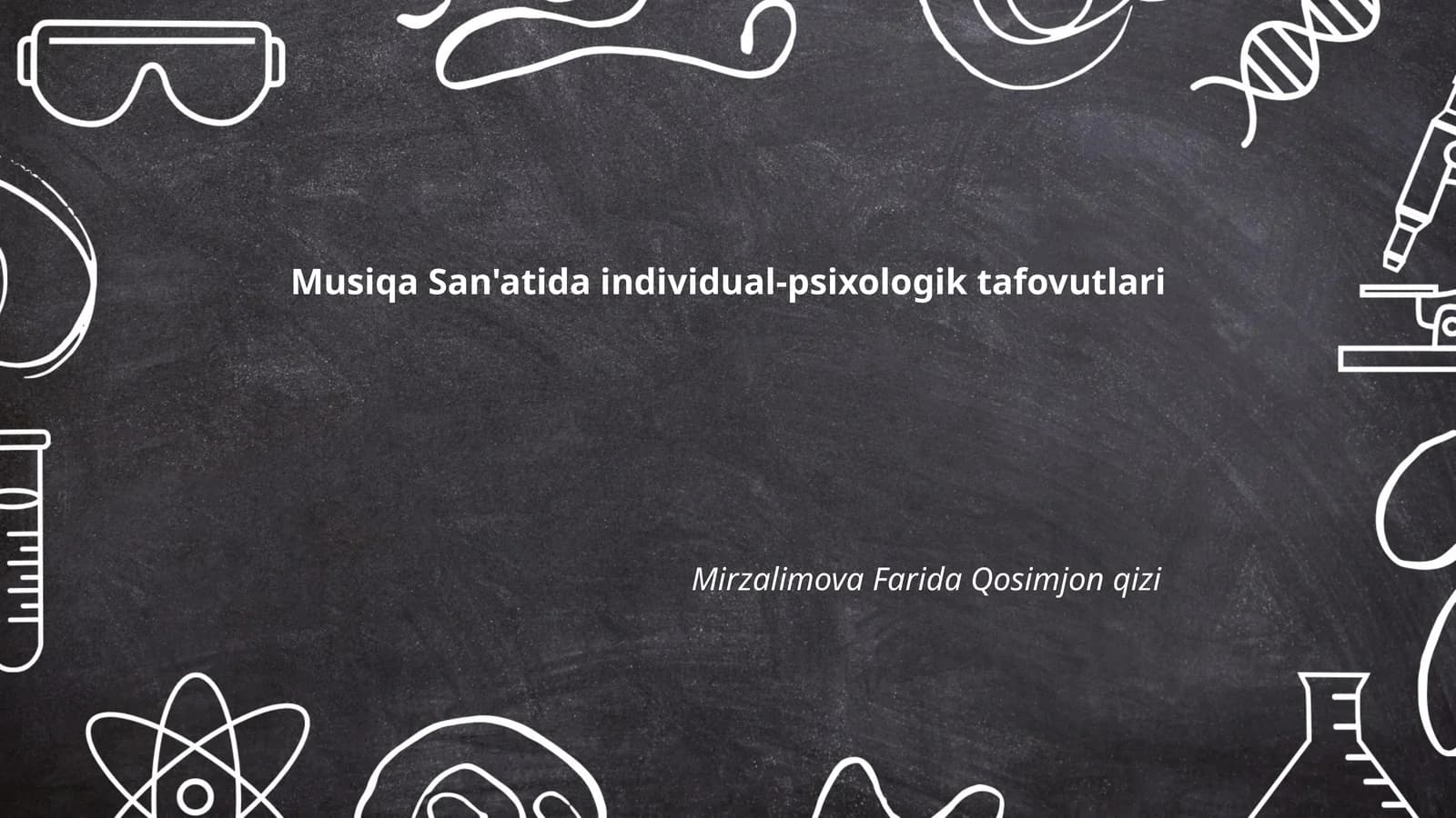 Musiqa San'atida individual-psixologik tafovutlari