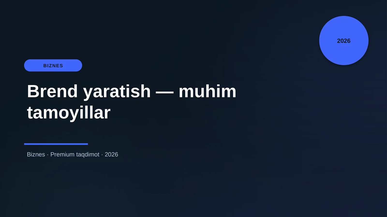 Brend yaratish — muhim tamoyillar