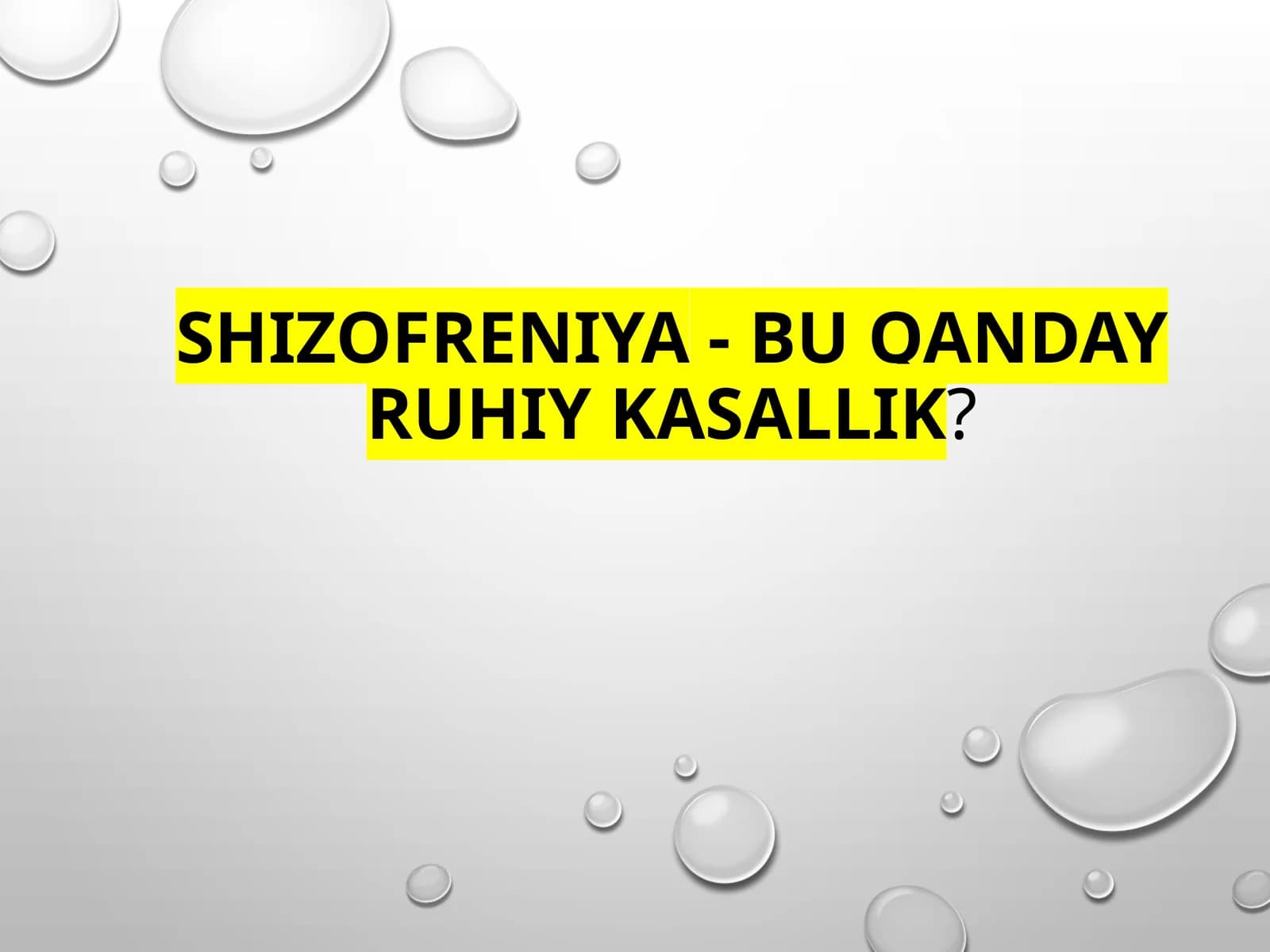 Shizofreniya-buQANDAYruhiy kasallik?