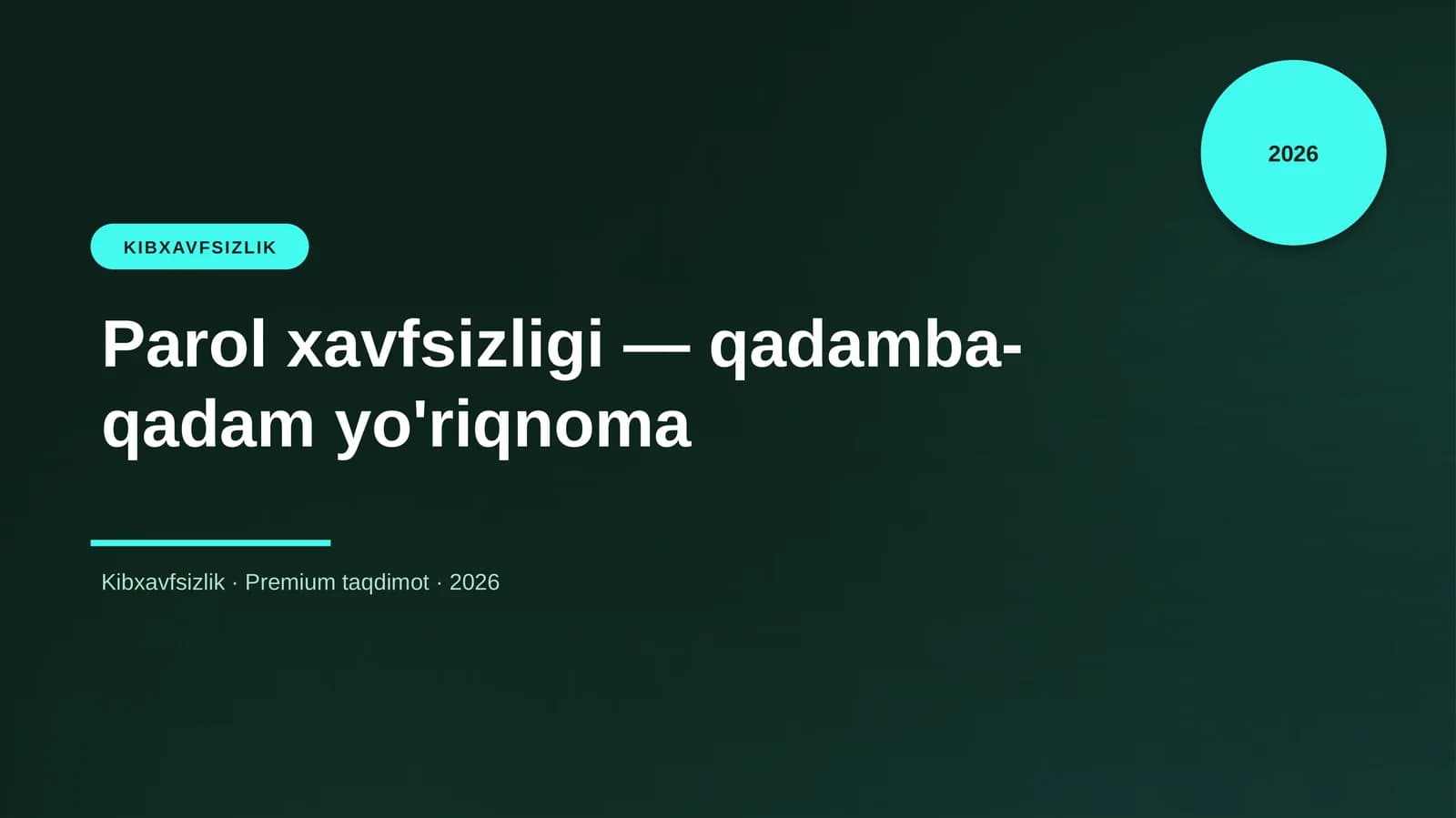 Parol xavfsizligi — qadamba-qadam yo'riqnoma