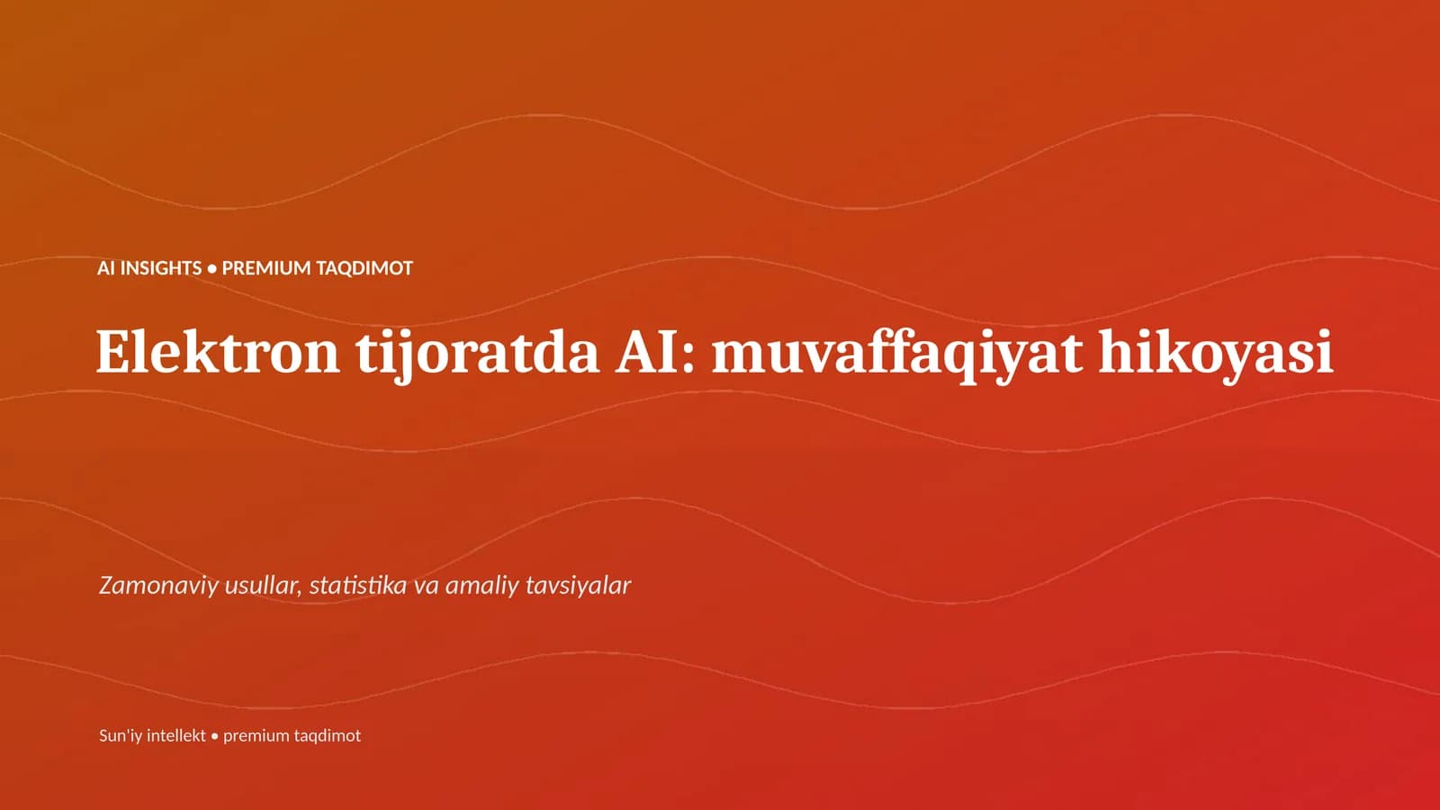 Elektron tijoratda AI: muvaffaqiyat hikoyasi