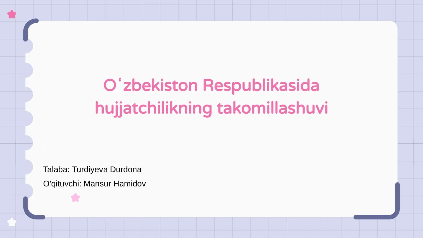 Oʻzbekiston Respublikasida hujjatchilikning takomillashuvi
